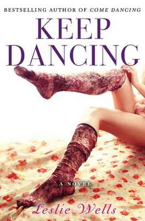 Keep Dancing de Leslie Wells