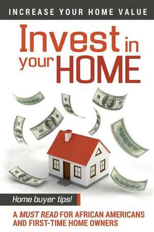 Invest in Your Home de Joan Marie