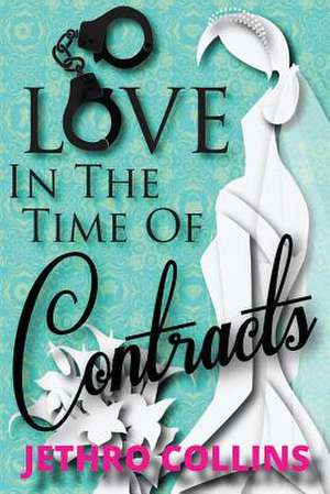 Love in the Time of Contracts