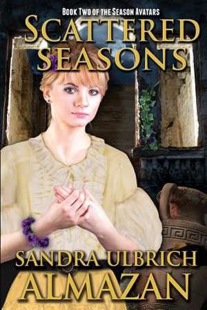 Scattered Seasons de Sandra Ulbrich Almazan