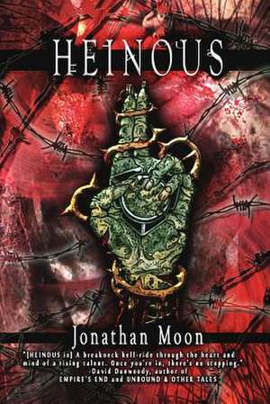 Heinous de Jonathan Moon