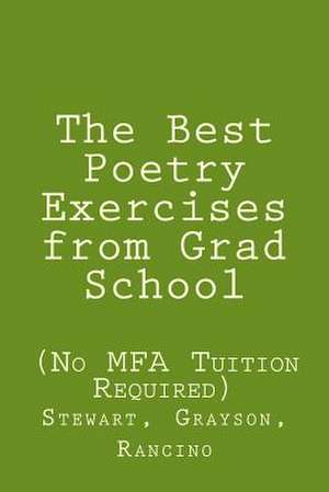 The Best Poetry Exercises from Grad School de Sr. Stewart