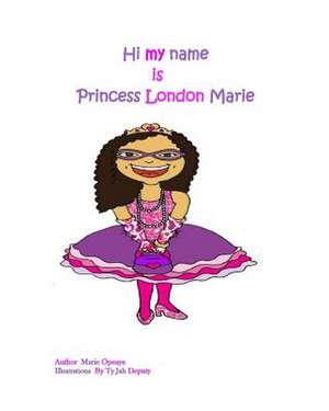 Princess London Marie de Marie Opeaye