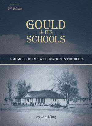 Gould & Its Schools de Jan King