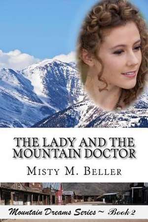 The Lady and the Mountain Doctor