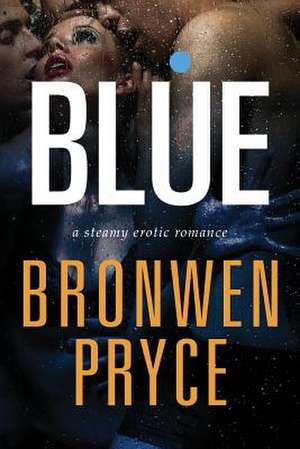 Blue de Bronwen Pryce