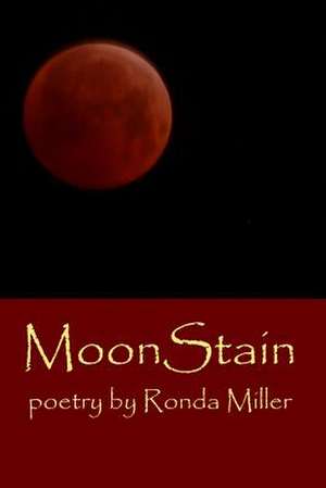 Moonstain de Ronda Miller