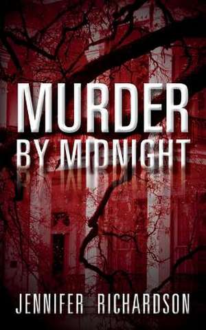 Murder by Midnight de Jennifer Richardson