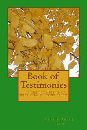 Book of Testimonies de Claire Arene-Ikedi