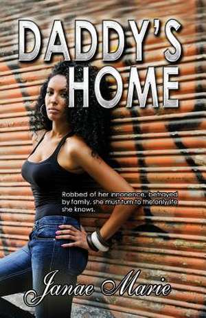 Daddy's Home de Janae Marie