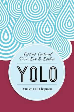 Yolo de Denalee Call Chapman