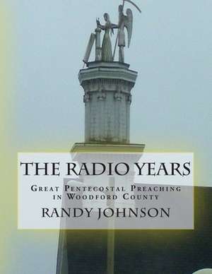 The Radio Years de Randy Joe Johnson