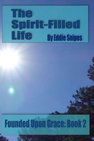 The Spirit-Filled Life