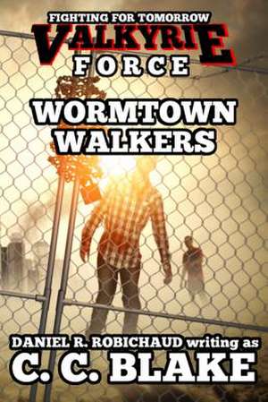 Wormtown Walkers de C. C. Blake