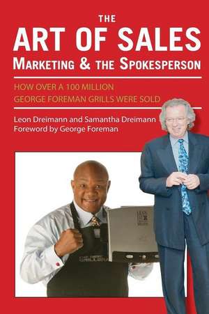 The Art of Sales, Marketing and the Spokesperson