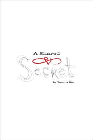 A Shared Secret de MS Tomma Rae