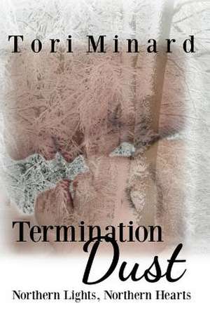 Termination Dust de Tori Minard