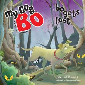 Bo Gets Lost de James Thomas