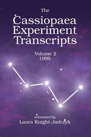 Knight-Jadczyk, L: Cassiopaea Experiment Transcripts 1995