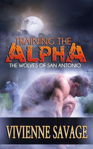 Training the Alpha de Vivienne Savage