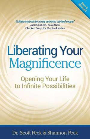 Liberating Your Magnificence de Dr Scott Peck