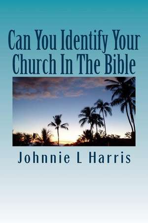 Can You Identify Your Church in the Bible