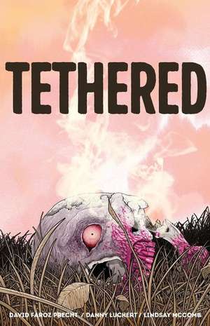 Tethered