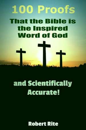 100 Proofs That the Bible Is the Inspired Word of God