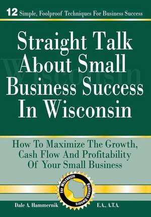 Straight Talk about Small Business Success in Wisconsin