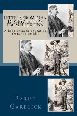 Letters from John Dewey/Letters from Huck Finn