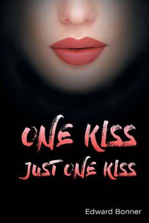 One Kiss de Edward V Bonner