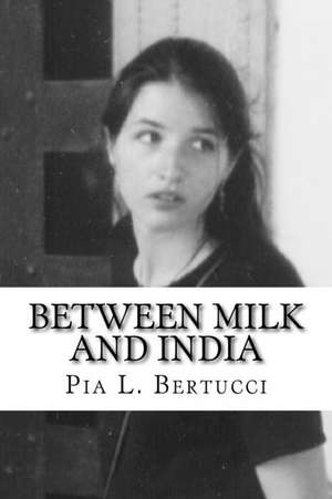 Between Milk and India