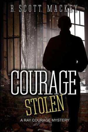 Courage Stolen