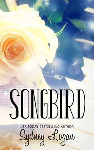 Songbird de Sydney Logan