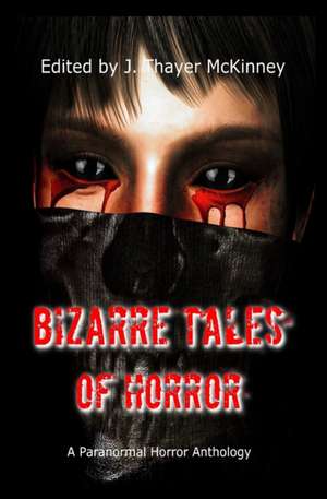 Bizarre Tales of Horror