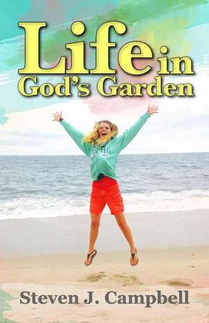 Life in God's Garden