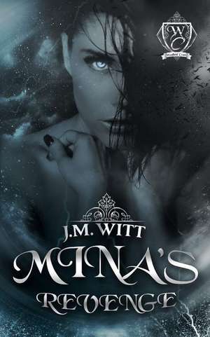 Mina's Revenge de J. M. Witt