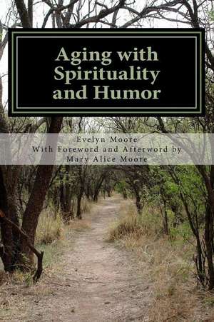 Aging with Spirituality and Humor