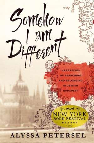 Somehow I Am Different de Alyssa R. Petersel