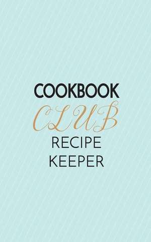 Cookbook Club Recipe Keeper