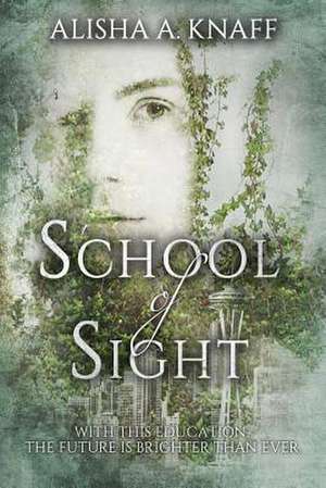 School of Sight