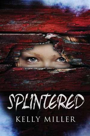 Splintered