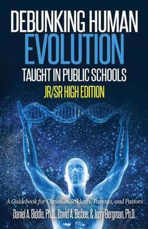 Debunking Human Evolution Taught in Public Schools - Junior/Senior High Edition