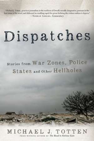 Dispatches de Michael J. Totten