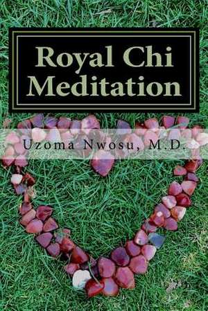 Royal Chi Meditation