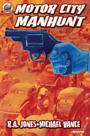 Motor City Manhunt de R. A. Jones