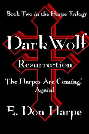 DarkWolf: Resurrrection de E. Don Harpe