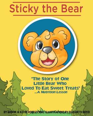 Sticky The Bear de Brook Dobrzynski