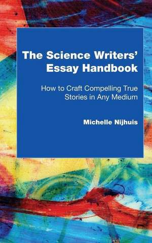 The Science Writers' Essay Handbook