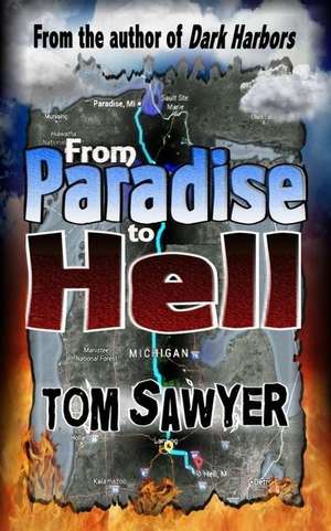 From Paradise to Hell de Tom Sawyer